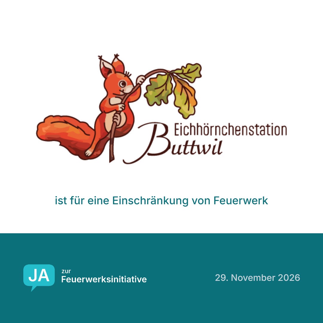Eichhörnchenstation Buttwil ist für eine Einschränkung von Feuerwerk