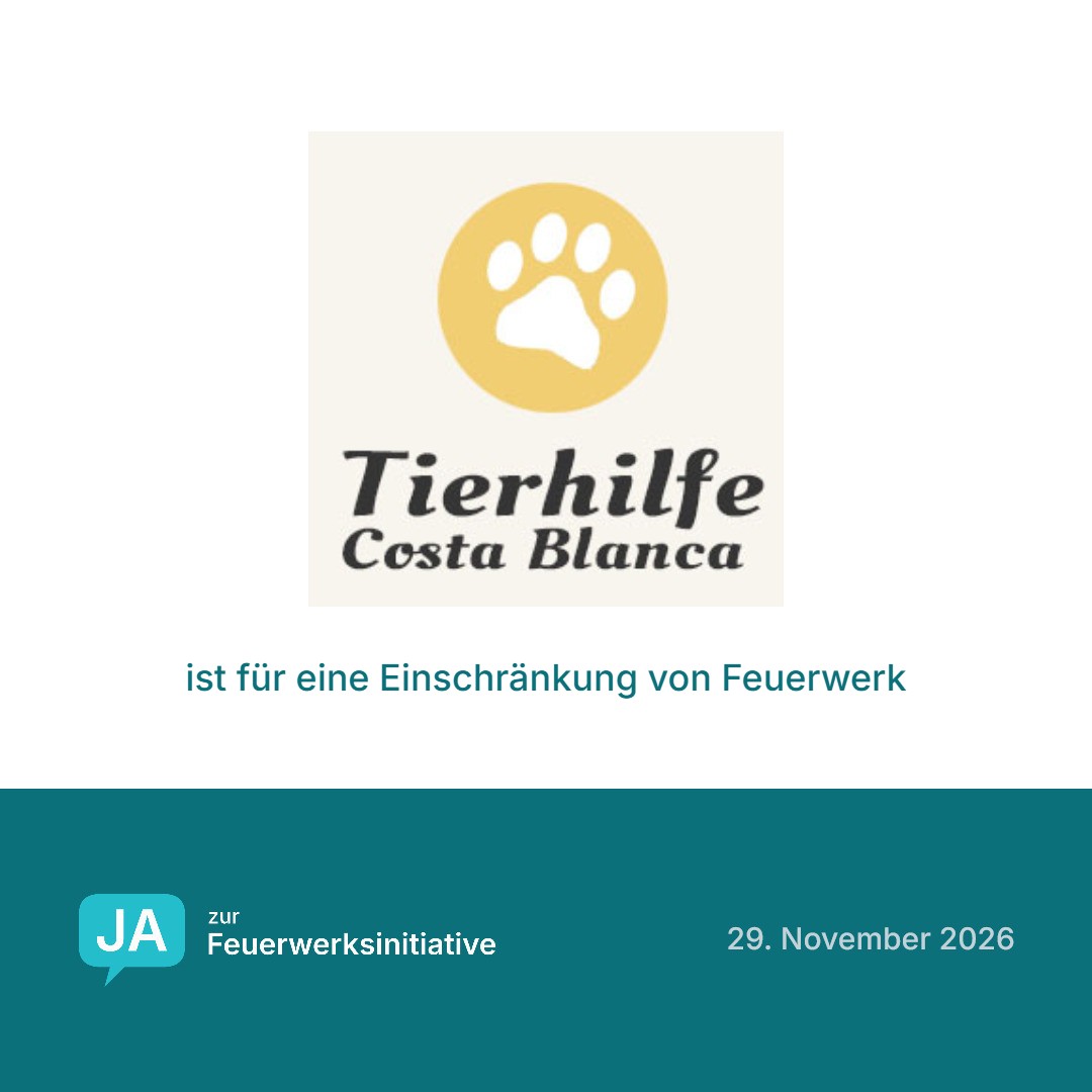 Stiftung Tierhilfe Costa Blanca ist für eine Einschränkung von Feuerwerk