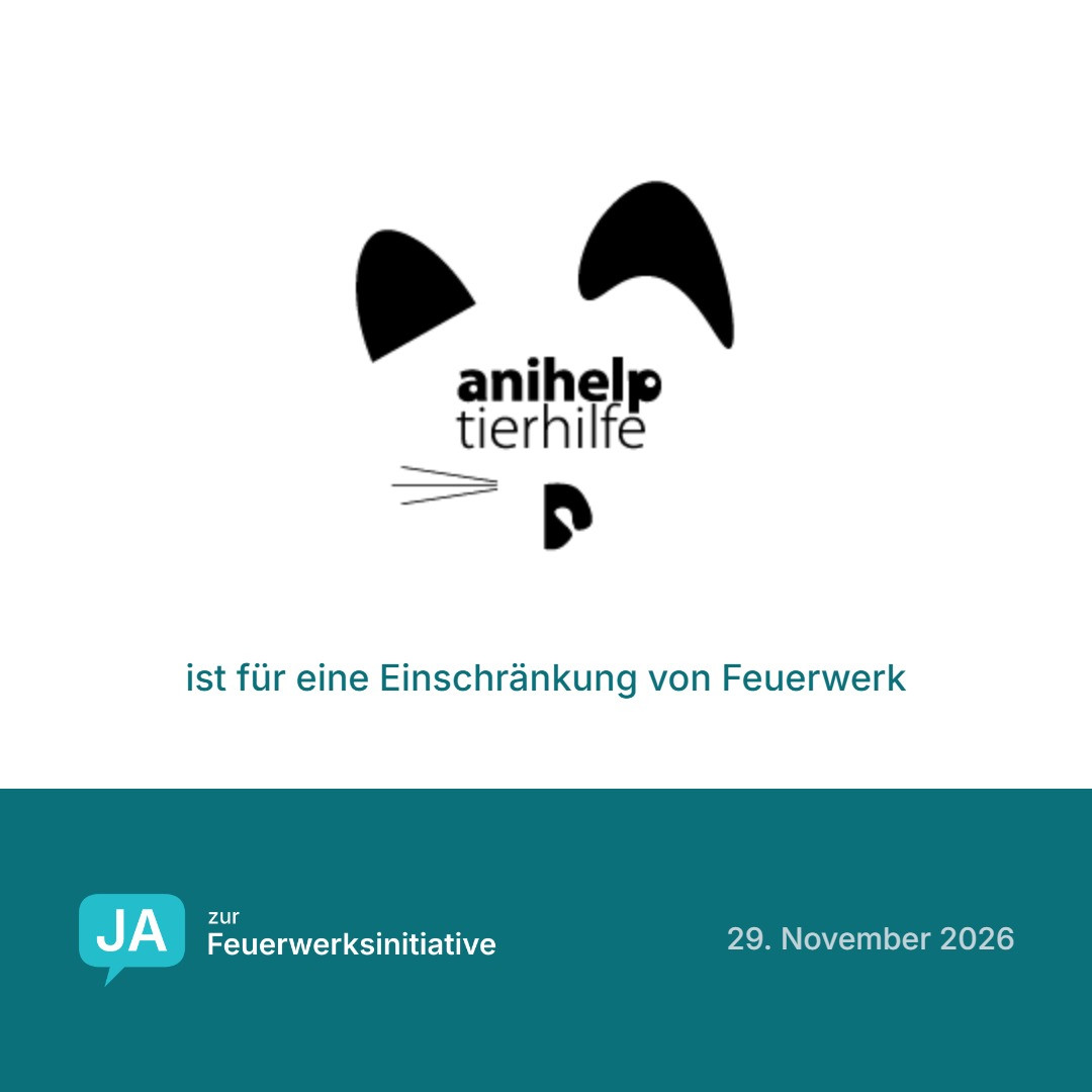 Anihelp Tierhilfe ist für eine Einschränkung von Feuerwerk